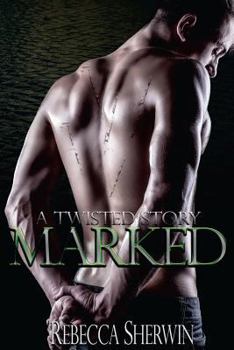 Marked - Book #5 of the Twisted