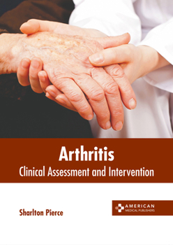 Hardcover Arthritis: Clinical Assessment and Intervention Book