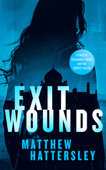 Paperback Exit Wounds: A Pulse-Racing Assassination Thriller with a Shocking Twist Book