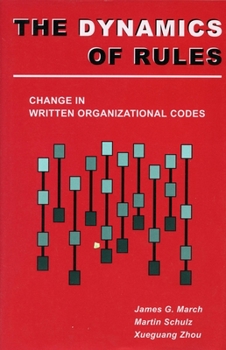 Hardcover Dynamics of Rules: Change in Written Organizational Codes Book