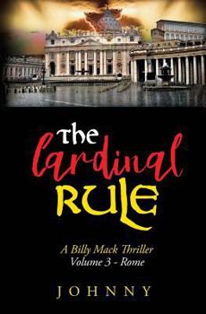 The Cardinal Rule - Book #3 of the Billy Mack