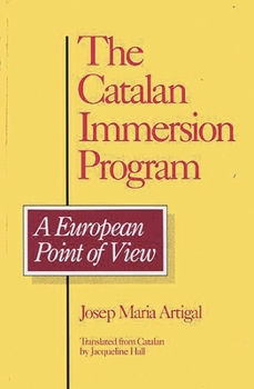 Hardcover The Catalan Immersion Program: A European Point of View Book