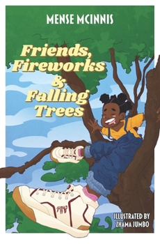 Paperback Fireworks, Friends and Falling Trees Book