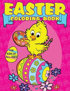 Paperback Easter Coloring Book for Kids of All Ages: 36 Cute Holiday Illustrations Featuring Bunnies, Chicks, Cats and More Book