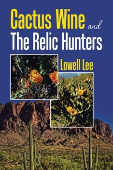 Paperback Cactus Wine and the Relic Hunters Book