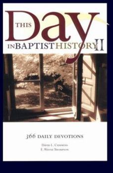Paperback This Day in Baptist History II: 366 Daily Devotions Book