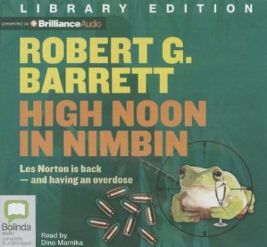 High Noon In Nimbin (Les Norton, #20) - Book #20 of the Les Norton