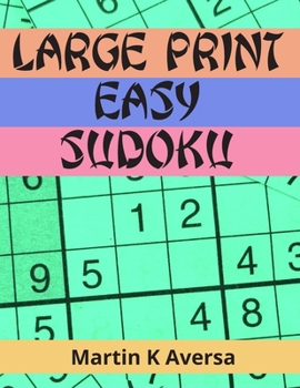 Paperback Large Print Easy Sudoku: Easy Sudoku Book For Adults - Great Gift For A Loved One. Book