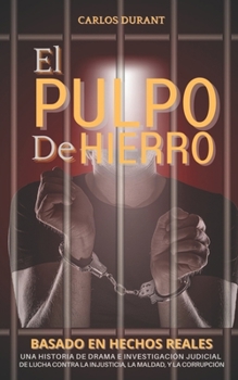 Paperback El Pulpo de Hierro [Spanish] Book