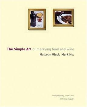 Hardcover The Simple Art of Marrying Food and Wine Book