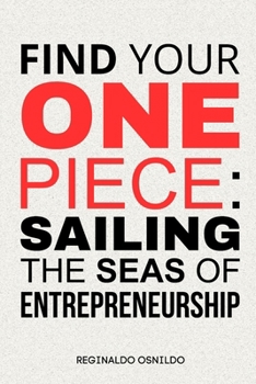 Paperback Find your One Piece: sailing the seas of entrepreneurship Book