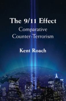Paperback The 9/11 Effect: Comparative Counter-Terrorism Book