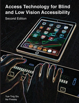 Paperback Access Technology for Blind and Low Vision Accessibility Book