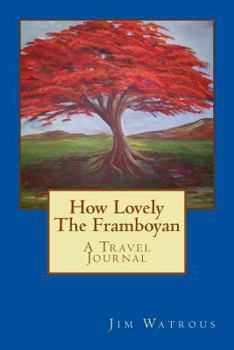 Paperback How Lovely The Framboyan Book