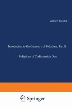 Paperback Introduction to the Geometry of Foliations, Part B: Foliations of Codimension One Book