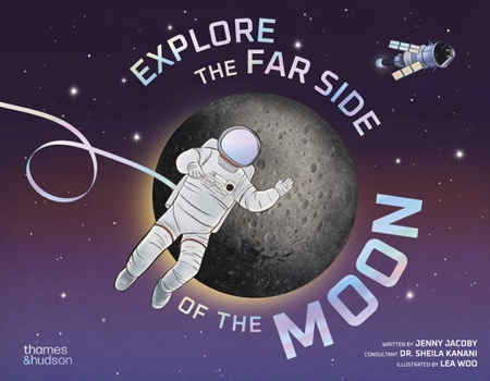 Explore the Far Side of the Moon