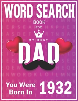 Paperback Born In 1932 Word Search: 100+ Large Print Puzzles For dads (Word Search Book For Dads) [Large Print] Book