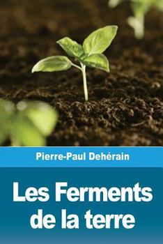Paperback Les Ferments de la terre [French] Book