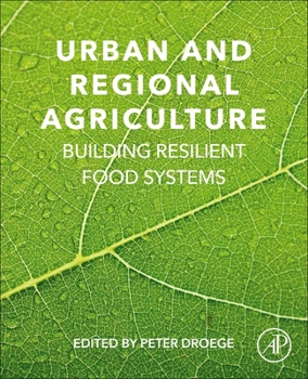 Paperback Urban and Regional Agriculture: Building Resilient Food Systems Book