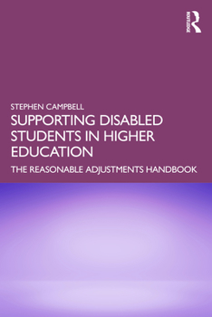 Paperback Supporting Disabled Students in Higher Education: The Reasonable Adjustments Handbook Book