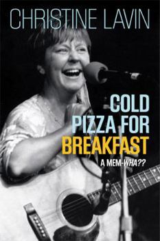 Paperback Cold Pizza for Breakfast: A Mem-wha?? Book