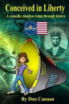 Paperback Conceived in Liberty: A satirical romp through history Book