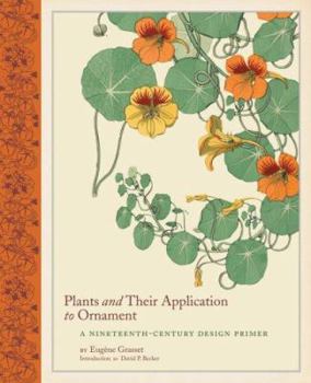 Hardcover Plants and Their Application to Ornament: A Nineteenth-Century Design Primer Book