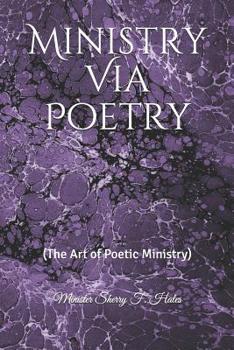 Paperback Ministry via Poetry (The Art of Poetic-Ministry) Book