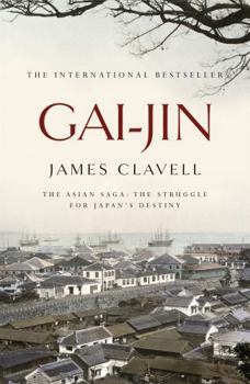 Gai-jin - Book #3 of the Asian Saga: Chronological Order