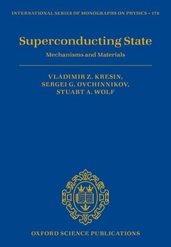 Hardcover Superconducting State: Mechanisms and Materials Book