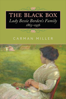 Hardcover The Black Box: Lady Bessie Borden's Family, 1863-1956 Book