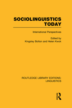 Sociolinguistics Today: International Perspectives - Book  of the Routledge Library Editions: Linguistics