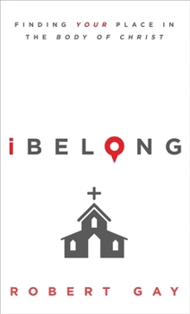 Paperback Ibelong: Finding Your Place in the Body of Christ Book