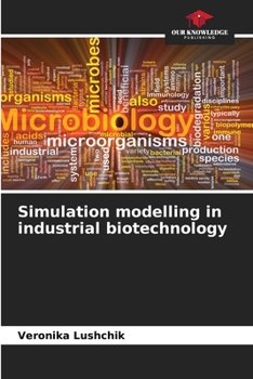 Paperback Simulation modelling in industrial biotechnology Book