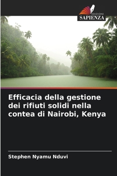 Paperback Efficacia della gestione dei rifiuti solidi nella contea di Nairobi, Kenya [Italian] Book