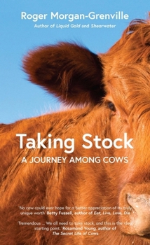 Hardcover Taking Stock: A Journey Among Cows Book