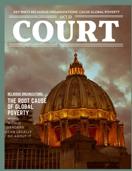 Paperback Court Magazine: How Mainstream Religious Organizations Cause Poverty Book