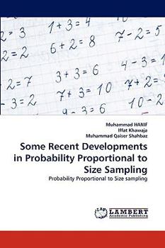 Paperback Some Recent Developments in Probability Proportional to Size Sampling Book