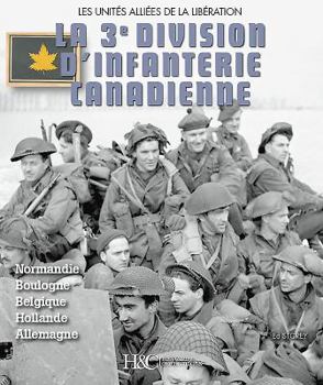 Paperback La 3e Division d'Infanterie Canadienne [French] Book