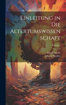 Hardcover Einleitung in Die Altertumswissenschaft; Volume 2 [German] Book