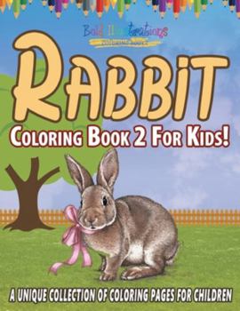 Paperback Rabbit Coloring Book 2 For Kids! Book