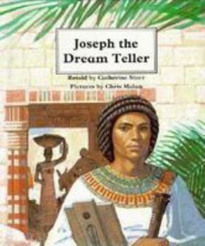 Hardcover Joseph the Dream Teller : Retold by Catererine Storr (People of the Bible Ser.) Book