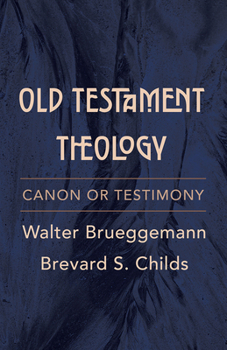 Paperback Old Testament Theology: Canon or Testimony Book