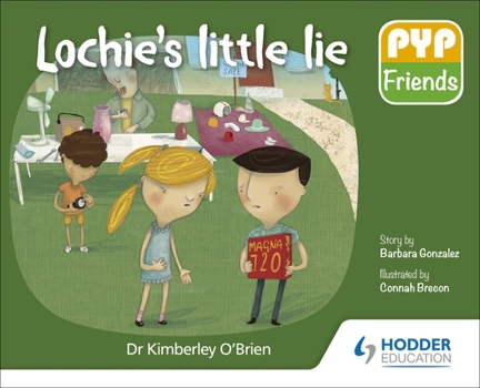 Paperback Pyp Friends: Lochie's Little Lie: Hodder Education Group Book