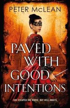 Hardcover Paved with Good Intentions: A War for the Rose Throne novel Book