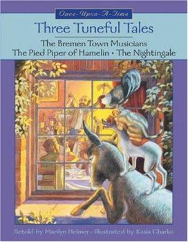Paperback Three Tuneful Tales: The Bremen Town Musicians/The Pied Piper of Hamelin/The Nightingale Book
