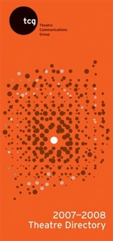 Paperback Theatre Directory 2007-2008: 35th Annual Edition Book