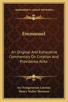 Paperback Emmanuel: An Original And Exhaustive Commentary On Creation And Providence Alike Book