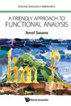 Hardcover A Friendly Approach to Functional Analysis Book