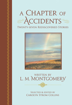 Paperback A Chapter of Accidents: Twenty-Seven Rediscovered Stories Book